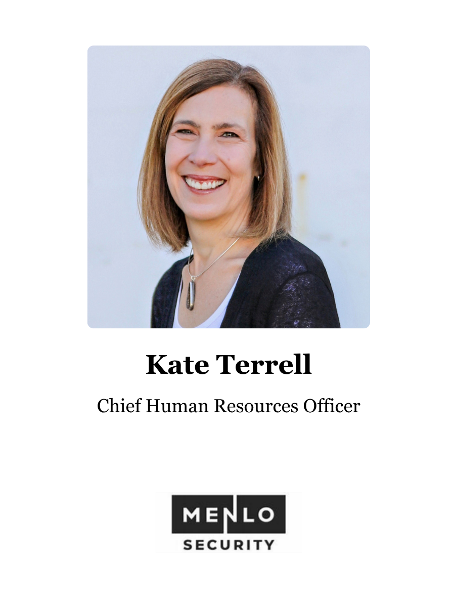 Kate Terrell: Chief Human Resources Officer, Menlo Security