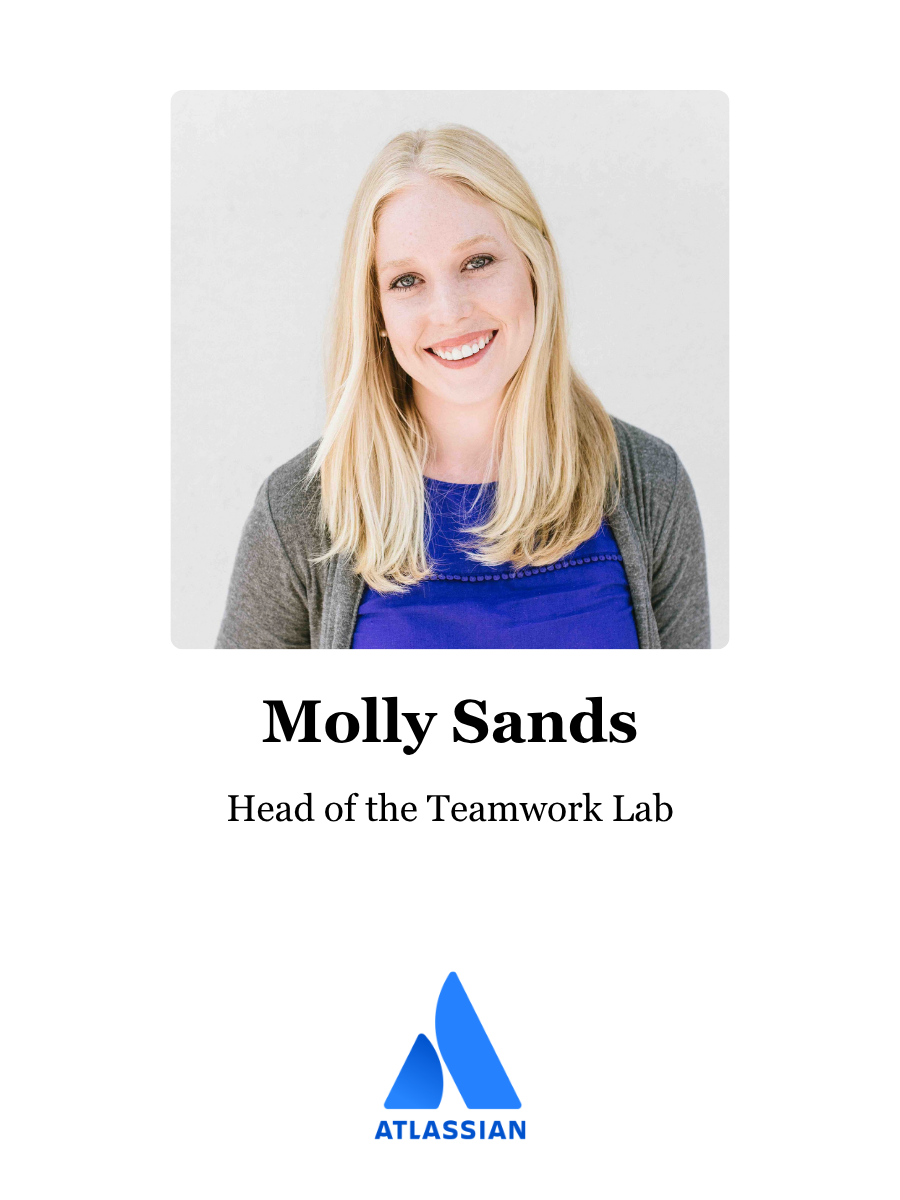 Molly Sands: Head of the Teamwork Lab, Atlassian